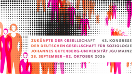 Imagefilme, Future-Making, Alternativmedien: Vorträge am DGS-Kongress