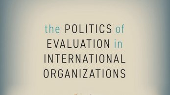 Prof. Eckhard und Dr. Jankauskas sprechen über ihr Buch "The Politics of Evaluation in International Organizations"