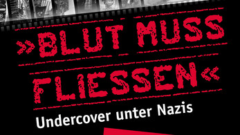 Veranstaltungsbericht: "Blut muss fließen - Undercover unter Nazis"