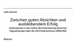 Zwischen guten Absichten und ausbleibendem Erfolg. Ambivalenzen in der Online-Berichterstattung deutscher Tageszeitungen über die UN-Friedensmission MINUSMA