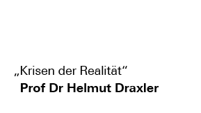 Podcast | Ringvorlesung „Krisen der Realität" mit Prof Dr Helmut Draxler