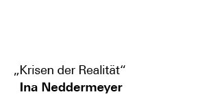 Podcast | Ringvorlesung „Krisen der Realität" mit Ina Neddermeyer