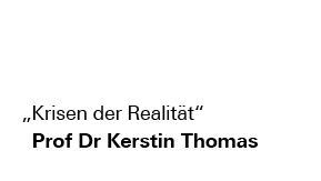 Podcast | Ringvorlesung „Krisen der Realität" mit Prof Dr Kerstin Thomas