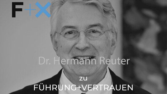 LEIZ: Podcast | FÜHRUNG + Vertrauen | mit Dr Hermann Reuter