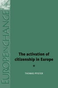 The activation of citizenship in Europe