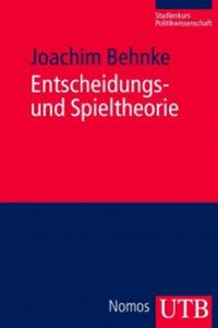 Entscheidungs- und Spieltheorie