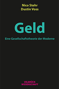 Geld. Eine Gesellschaftstheorie der Moderne