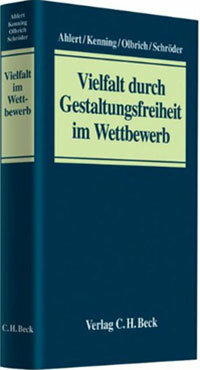Vielfalt durch Gestaltungsfreiheit im Wettbewerb