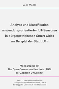 Analyse und Klassifikation anwendungsorientierter IoT Sensoren in bürgergetriebenen Smart Cities am Beispiel der Stadt Ulm