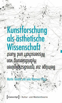 Kunstforschung als ästhetische Wissenschaft