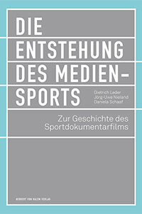 Die Entstehung des Mediensports