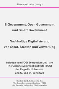 E-Government, Open Government und Smart Government – Nachhaltige Digitalisierung von Staat, Städten und Verwaltung