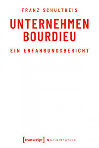 Unternehmen Bourdieu