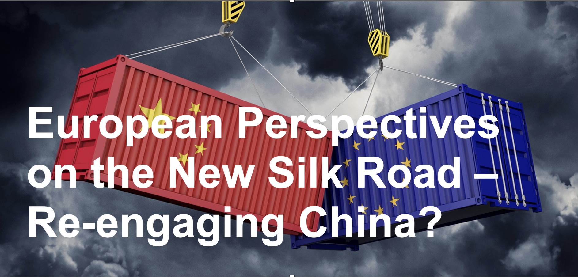 Discussion European Perspectives on the New Silk Roads Reengaging