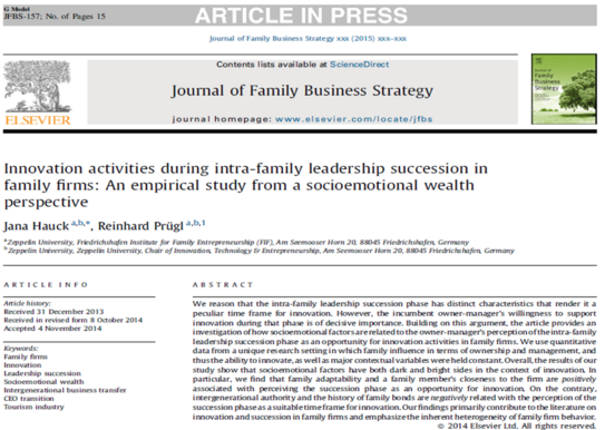 Hauck, J. & Prügl, R. (2015) Innovation activities during intra-family leadership succession in family firms: An empirical study from a socioemotional wealth perspective. Journal of Family Business Strategy (2015), http://dx.doi.org/10.1016/ j.jfbs.2014.11.002 
