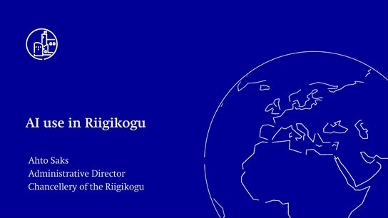 Ahto Saks (Chancellery of the Riigikogu, Estonia): AI use in Riigikogu 