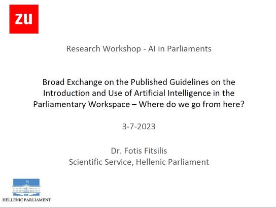 Fotios Fitsilis (Hellenic Parliament): Broad Exchange on the Published Guidelines on the Introduction and Use of Artificial Intelligence in the Parliamentary Workspace – Where do we go from here? 