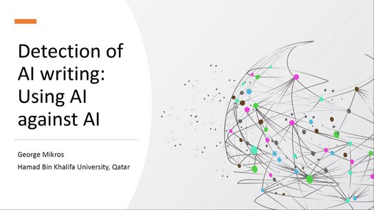 George Mikros (Hamad Bin Khalifa University, Qatar): Detection of AI writing. Using AI against AI