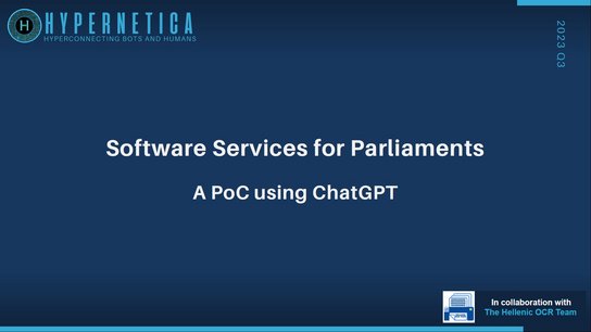 Sotiris Leventis (Hypernetica): Software Services for Parliaments: A PoC using ChatGPT 