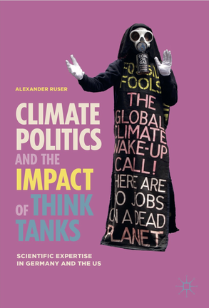 Climate Poltiics and the Impact of Think Tanks, PD Dr Alexander Ruser