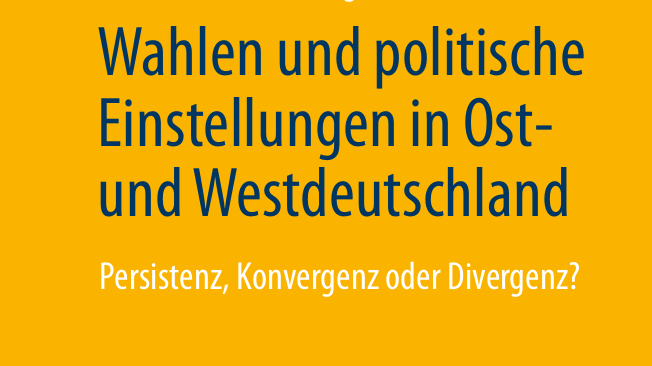 Wahlen und politsche Einstellungen in Ost- und Westdeutschland | Sammelband herausgegeben von Martin Elff et al.